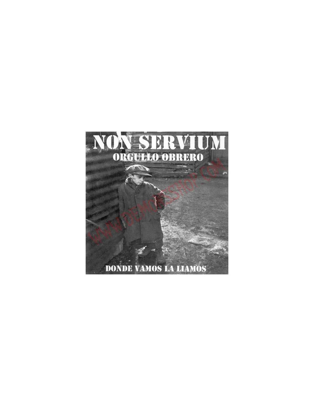 CD Non Servium ‎– Orgullo Obrero